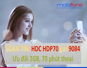 Đăng ký gói cước 4G MobiFone Plus HDP70 chỉ với 70.000đ/tháng