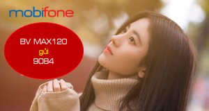 Đăng ký gói cước MAX120 MobiFone ưu đãi 8GB Data mỗi ngày