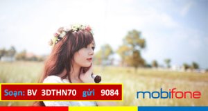 Cách đăng ký gói cước 3DTHN70 Mobifone có ngay 3 tháng sử dụng