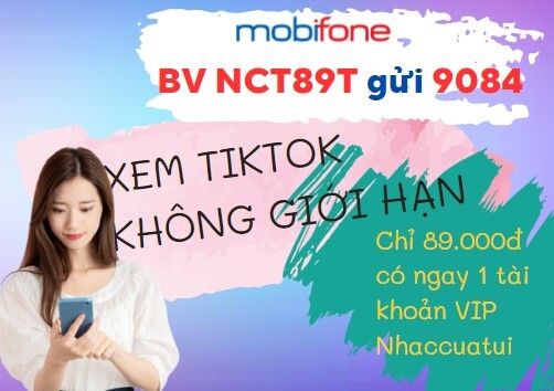 Đăng ký gói cước NCT89T Mobifone ưu đãi trọn gói kèm 30GB sử dụng cả tháng