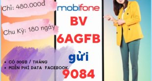 Đăng ký gói cước 6AGFB Mobifone nhận combo khủng 6 tháng