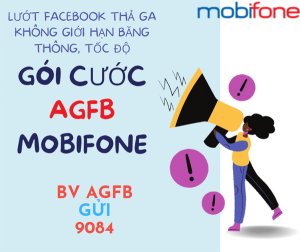 Đăng ký gói cước AGFB MobiFone nhận ngay 30GB- kèm tiện ích sử dụng 30 ngày
