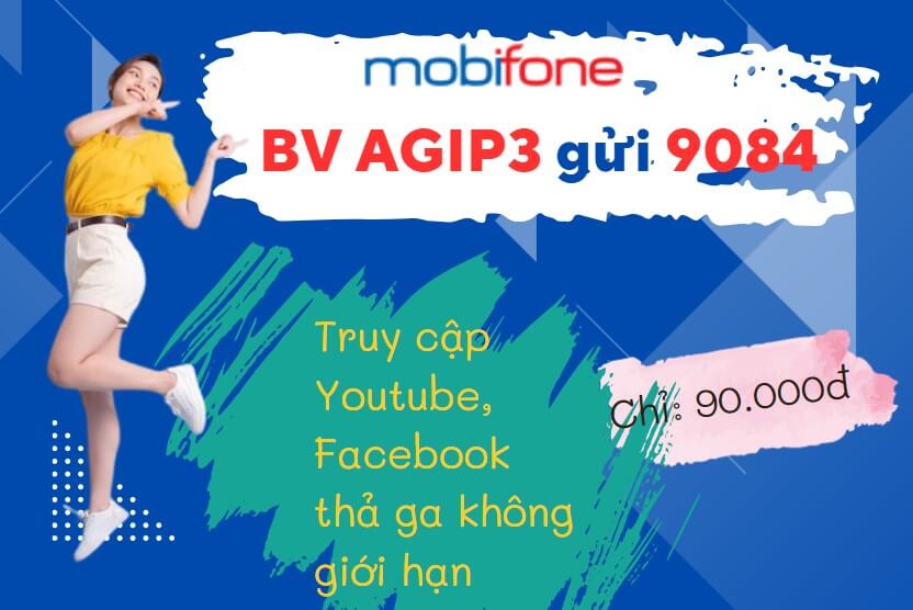 Đăng ký gói cước AGIP3 MobiFone chỉ 90K/tháng nhận 30GB kèm tiện ích miễn phí