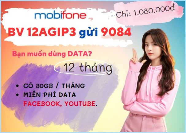 Đăng ký gói cước 12AGIP3 Mobifone nhận 360GB data online thả ga cả năm