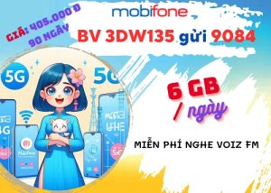Gói cước 3DW135 Mobifone chỉ với 135.000đ có ngay mỗi ngày 6GB, dùng 3 tháng