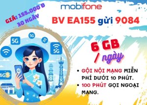 Gói cước EA155 MobiFone ưu đãi 6GB mỗi ngày, gọi thả ga, giá 155.000đ