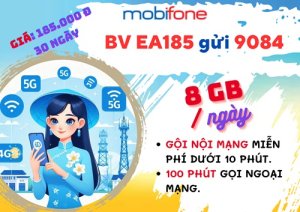 Gói cước EA185 MobiFone: Ưu đãi 8GB mỗi ngày, truy cập MXH không giới hạn