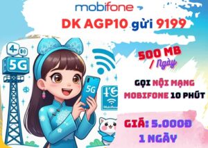 Đăng ký gói cước AGP MobiFone ưu đãi 500 MB và gọi nội mạng 10 phút chỉ 5.000đ