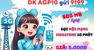 Đăng ký gói cước AGP MobiFone ưu đãi 500 MB và gọi nội mạng 10 phút chỉ 5.000đ