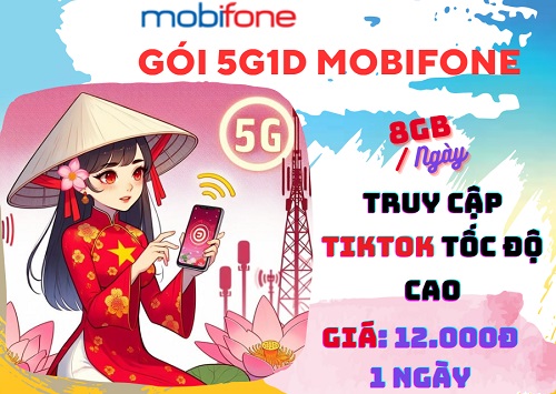 Gói cước 5G1D Mobifone nhận ưu đãi 8GB data, dùng Tiktok thả ga chỉ 12k