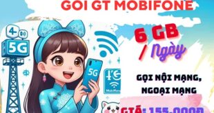 Đăng ký gói cước GT Mobifone chỉ 155k có ngay 6GB, gọi thả ga, dùng 5G