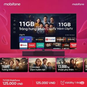 Gói cước TV125 Mobifone miễn phí ClipTV cả tháng kèm ưu đãi 330GB data