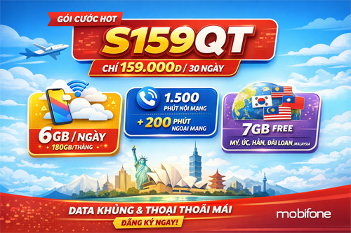 Gói Cước S159QT Mobifone: 6GB/Ngày, 1.500 Phút Nội Mạng & 200 Phút Ngoại Mạng Chỉ 159.000đ