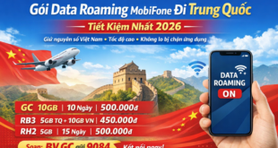 Cách Đăng Ký Gói Data MobiFone Đi Trung Quốc Tiết Kiệm Nhất 2026